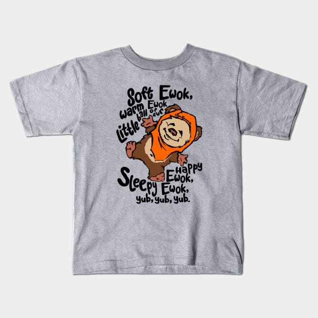 SOFT EWOK . . . Kids T-Shirt by ROBZILLA